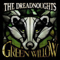 Dreadnoughts: Green Willow - CD