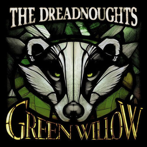 Dreadnoughts: Green Willow - CD