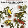David Murray: Birdly Serenade - CD