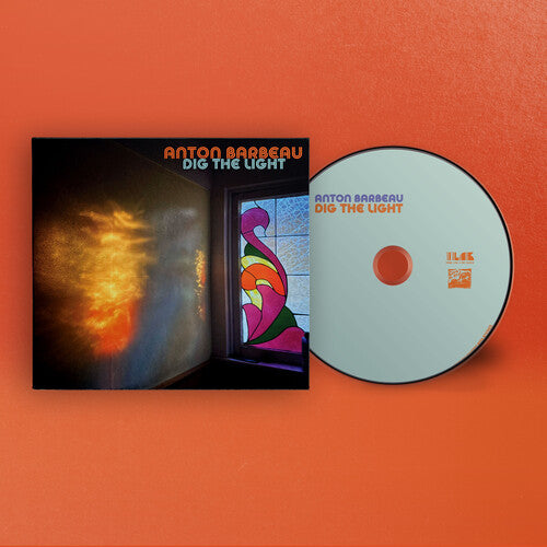Anton Barbeau: Dig the Light - CD