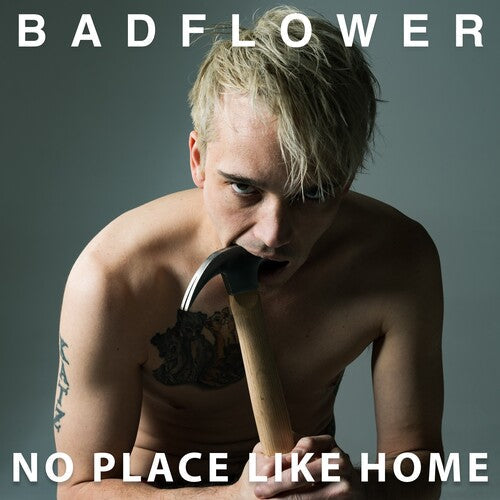 Badflower: No Place Like Home - (VINYL LP)