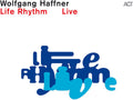 Wolfgang Haffner: Life Rhythm Live - CD