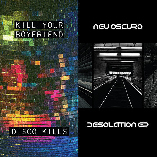 Kill Your Boyfriend + Neu Oscuro: Disco Kills EP + Desolation EP - (VINYL LP)