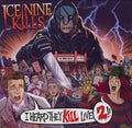 Ice Nine Kills: I Heard They Kill Live 2 - (VINYL LP)