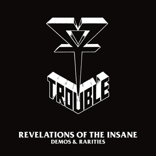 Trouble: Revelations Of The Insane (Demos & Rarities) - (VINYL LP)