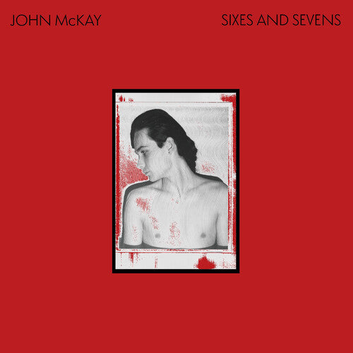 John McKay: Sixes And Sevens - (VINYL LP)