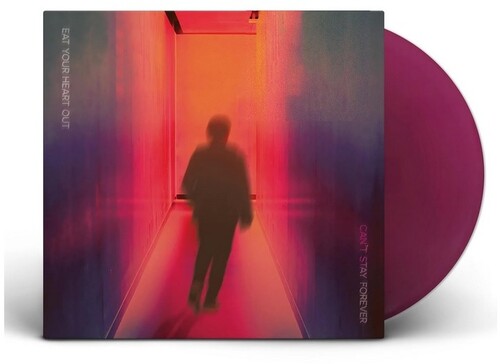 Eat Your Heart Out: Can't Stay Forever - (VINYL LP)