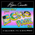 Ryan Cassata: Greetings From Echo Park - (VINYL LP)