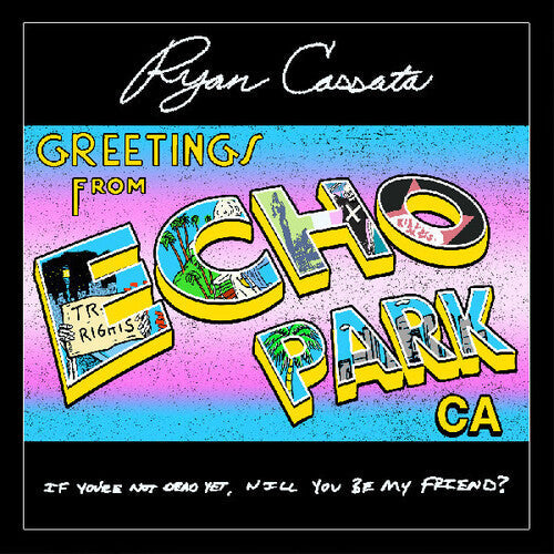 Ryan Cassata: Greetings From Echo Park - (VINYL LP)