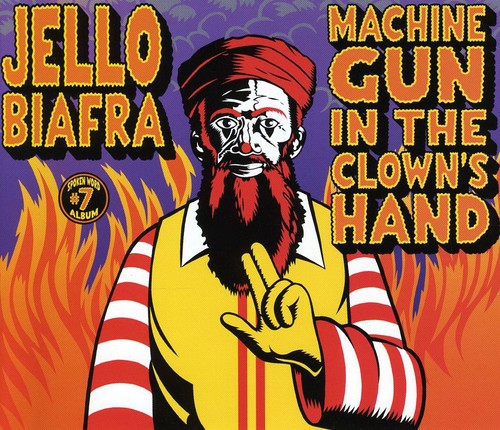 Jello Biafra: Machine Gun In The Clown's Hand - CD