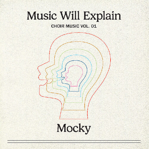 Mocky: Music Will Explain (choir Music Vol. 1) - (VINYL LP)