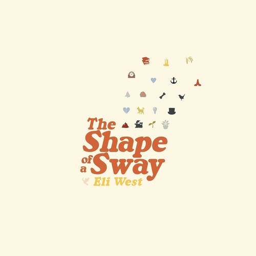 Eli West: The Shape of a Sway - CD
