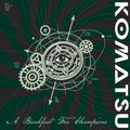Komatsu: A Breakfast For Champions - (VINYL LP)