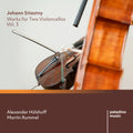 Alexander Hülshoff & Martin Rummel: Johann Stiastny: Works For Two Violoncellos, Vol. 3 - CD