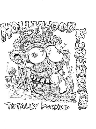 Hollywood Fuckheads: Totally Fucked - 7-INCH SINGLE