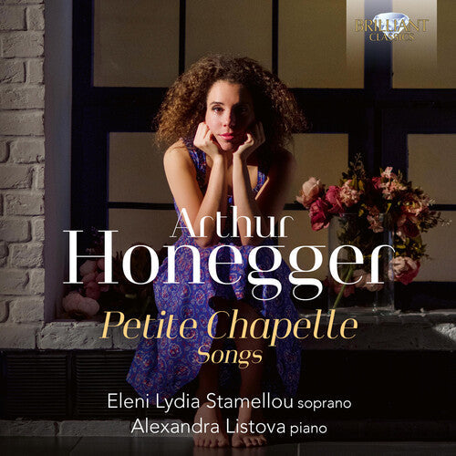 Eleni Lydia Stamellou: Honegger: Petite Chapelle, Songs - CD