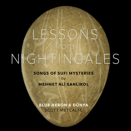 Blue Heron: Lessons from Nightingales - Songs of Sufi Mysteries by Mehmet Ali Sanl?kol - CD