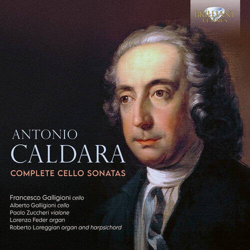 Francesco Galligioni: Caldara: Complete Cello Sonatas - CD