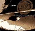 Theme: Meditations on Space, Vol. One - CD