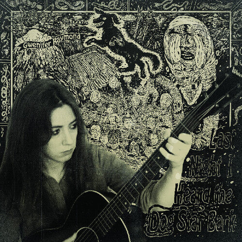 Gwenifer Raymond: Last Night I Heard The Dog Star Bark - (VINYL LP)