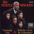 The Staple Singers: Uncloudy Day & Will The Circle Be Unbroken - CD