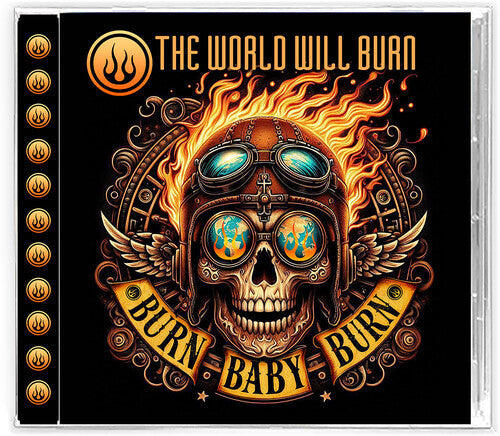The World Will Burn: Burn Baby Burn - CD