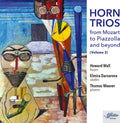 Howard Wall: Horn Trios from Mozart to Piazzolla and Beyond, Vol. 2 - CD