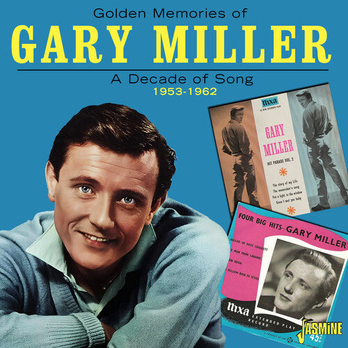 Gary Miller: Golden Memories Of...A Decade Of Song: 1953-1962 - CD