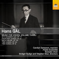 Carolyn Sampson: Hans Gal: Music for Voices, Vol. 3 - CD