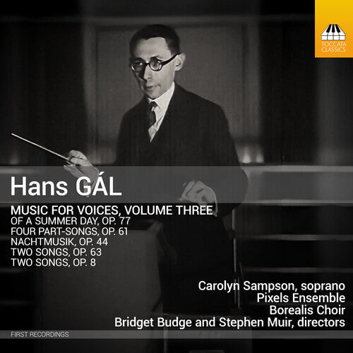 Carolyn Sampson: Hans Gal: Music for Voices, Vol. 3 - CD