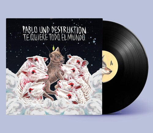Pablo Und Destruktiion: Te Quiere Todo El Mundo - (VINYL LP)