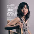 Watanabe, Mamiko / Hart, Billy / Debriano, Santi: Being Guided By The Light - (VINYL LP)