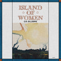 C.R. Gillespie: Island Of Women - (VINYL LP)