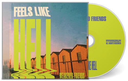 Weakened Friends: Feels Like Hell - CD