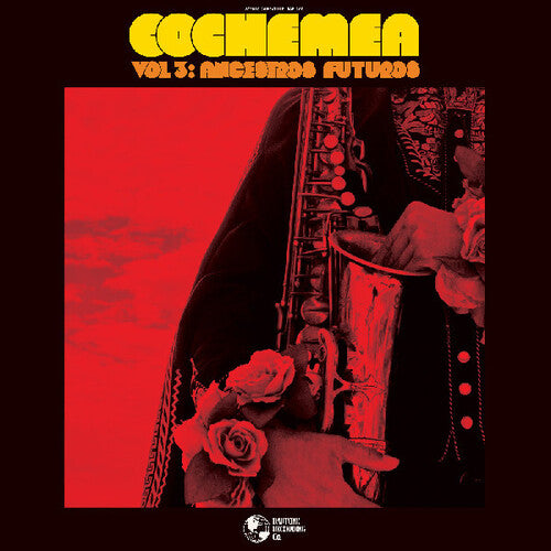 Cochemea: Vol III: Ancestros Futuros - (VINYL LP)