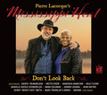 Pierre Lacocque's Mississippi Heat: Don't Look Back - CD