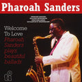 Pharoah Sanders & the London Symphony Orchestra: Welcome To Love - (VINYL LP)
