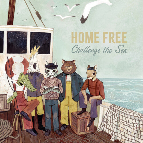Home Free: Challenge The Sea - (VINYL LP)