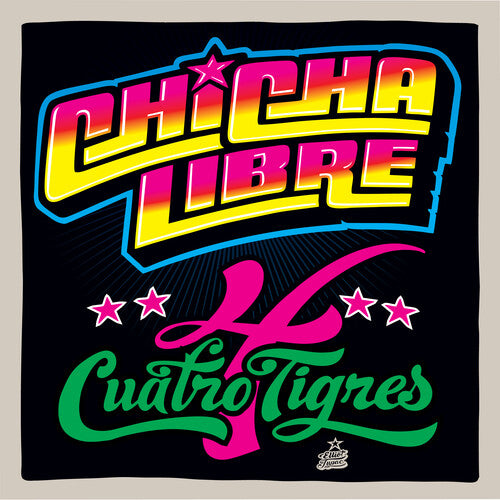 Chicha Libre: Quatro Tigres - (VINYL LP)