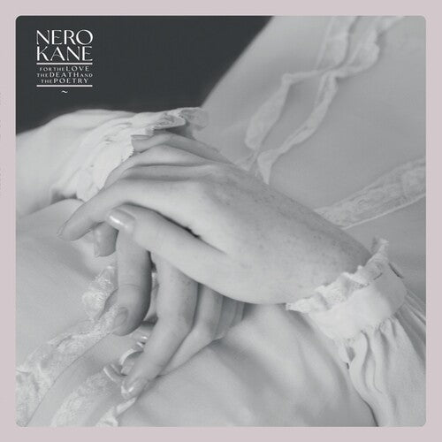 Nero Kane: For The Love, The Death And The Poetry - CD