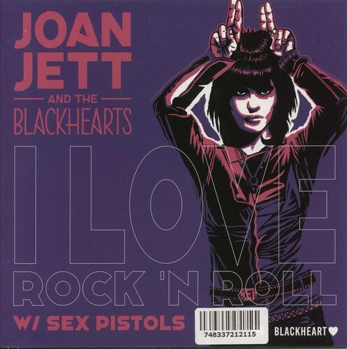 Joan Jett and the Blackhearts: I Love Rock & Roll (Sex Pistols) / Bad Reputation - 7-INCH SINGLE