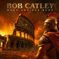 Bob Catley: When Empires Burn - CD