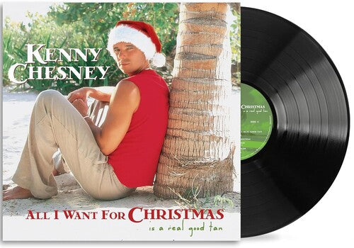 Kenny Chesney: All I Want For Christmas Is A Real Good Tan - (VINYL LP)