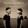 Salt Collective: A Brief History of Blindness - CD