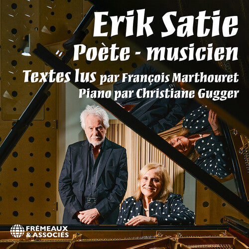 Francois Marthouret: Erik Satie, Poete - musicien - CD