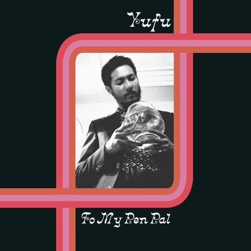 Yufu: To My Pen Pal - (VINYL LP)