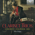 Trio Origo: Gyrowetz, Volckmar, Ries: Clarinet Trios - CD