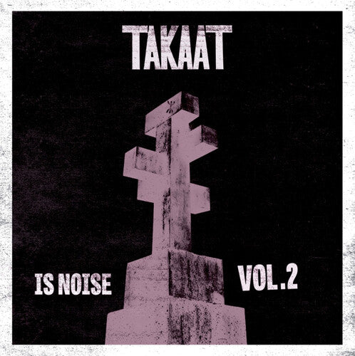 Takaat: Is Noise Vol. 2 - (VINYL LP)
