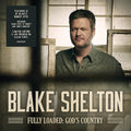 Blake Shelton: Fully Loaded: God's Country - (VINYL LP)