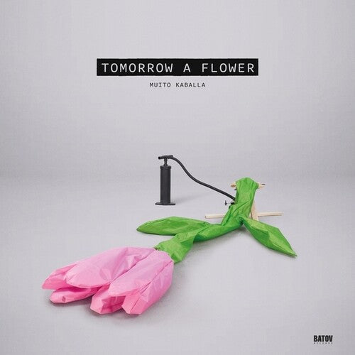 Muito Kaballa: Tomorrow A Flower - (VINYL LP)